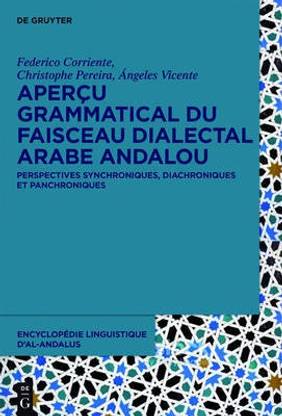 Apercu grammatical du faisceau dialectal arabe andalou