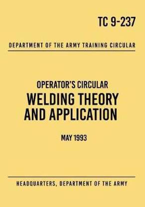 TC 9-237 Welding Theory and Application