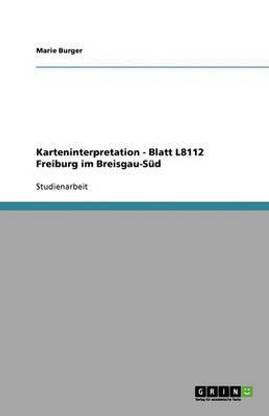 Karteninterpretation - Blatt L8112 Freiburg im Breisgau-S?d