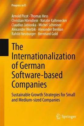The Internationalization of German Software-Based Companies: Sustainable Growth Strategies for Small and Medium-Sized Companies