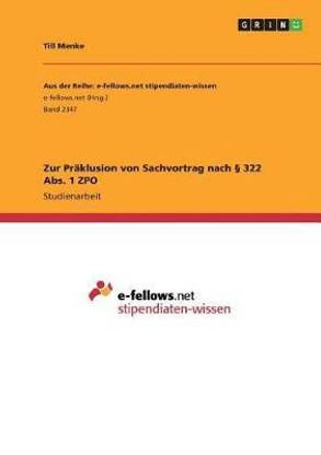 Zur Praeklusion von Sachvortrag nach ? 322 Abs. 1 ZPO