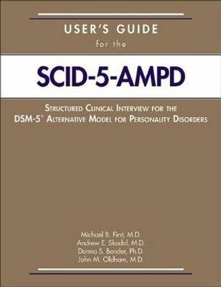 User's Guide for the Structured Clinical Interview for the DSM-5 (R) Alternative Model for Personality Disorders (SCID-5-AMPD)