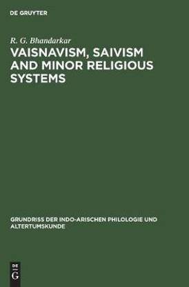 Vaisnavism, Saivism and minor religious systems
