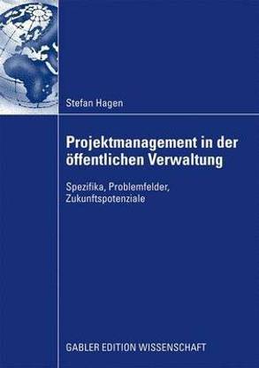 Projektmanagement in Der Offentlichen Verwaltung