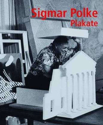 Sigmar Polke: Posters Collection Ciesielski