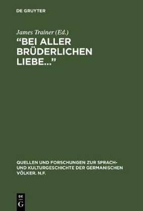 "Bei aller bruederlichen Liebe..."