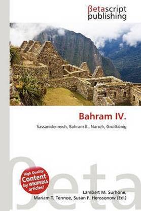Bahram IV.