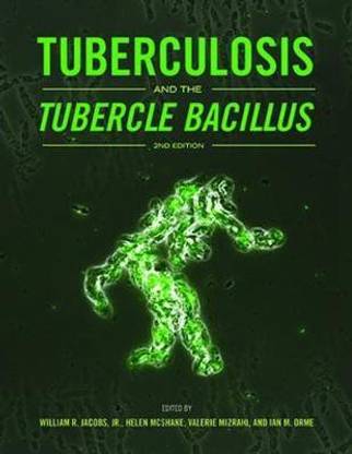Tuberculosis and the Tubercle Bacillus