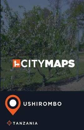 City Maps Ushirombo Tanzania