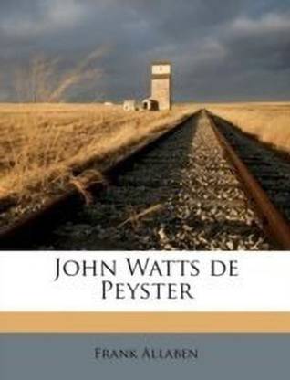 John Watts de Peyster Volume 2