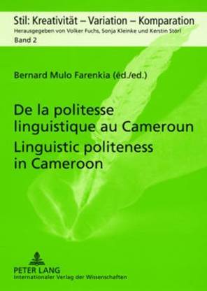 De la Politesse Linguistique au Cameroun Linguistic Politeness in Cameroon