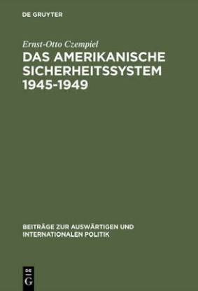 Das amerikanische Sicherheitssystem 1945-1949