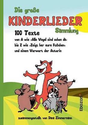 Die gro e Kinderlieder Sammlung