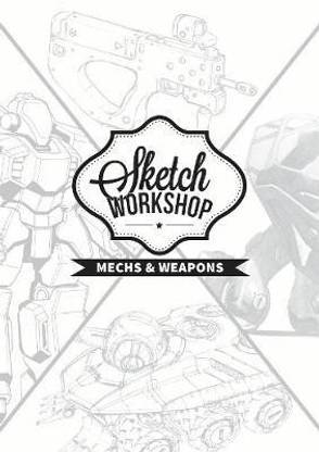 Sketch Workshop: Mech & Weapon Design