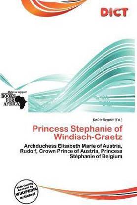 Princess Stephanie of Windisch-Graetz