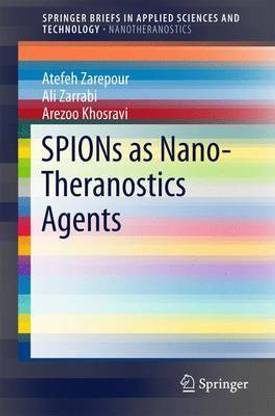 SPIONs as Nano-Theranostics Agents