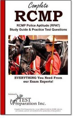 Complete Rcmp! Rcmp Police Aptitude (Rpat) Study Guide & Practice Test Questions