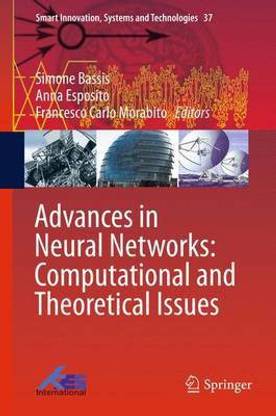 Advances in Neural Networks: Computational and Theoretical Issues