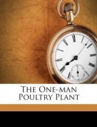 The One-Man Poultry Plant