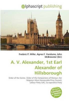 A. V. Alexander, 1st Earl Alexander of Hillsborough