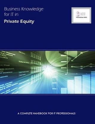 Business Knowledge for It in Private Equity