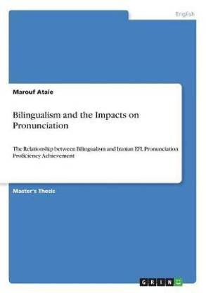 Bilingualism and the Impacts on Pronunciation