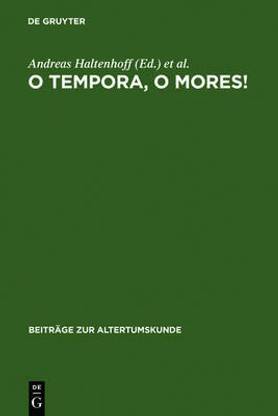 O Tempora, O Mores!