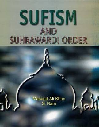 Sufism and Suhrawardi Order