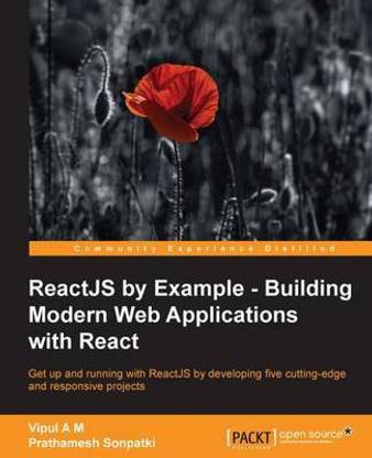 ReactJS by Example - Building Modern Web Applications with React