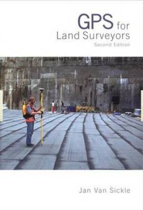 GPS for Land Surveyors, Third Edition