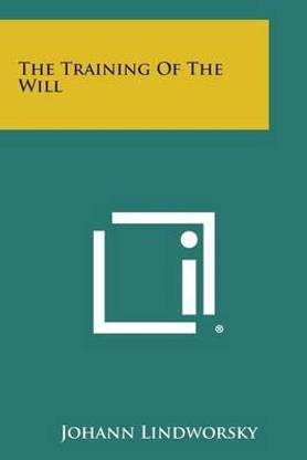 The Training of the Will