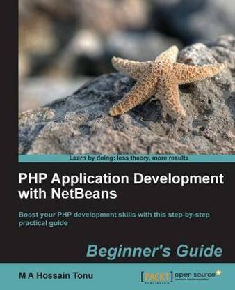 PHP Application Development with NetBeans: Beginner's Guide
