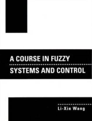 Course In Fuzzy Systems and Control, A