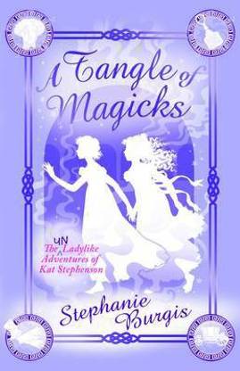 A Tangle of Magicks
