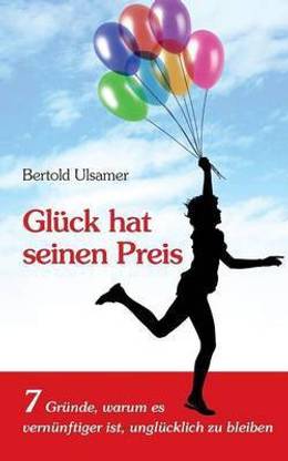 Glueck hat seinen Preis