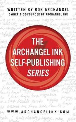 The Archangel Ink Self-Publishing Series