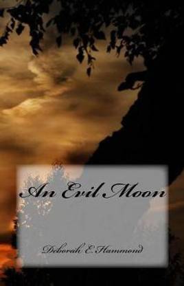 An Evil Moon
