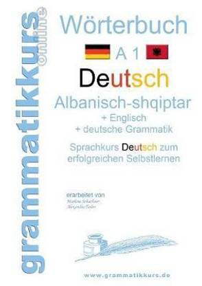Woerterbuch Deutsch - Albanisch - Englisch A1