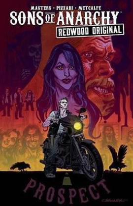 Sons of Anarchy: Redwood Original Vol. 1: Volume 1