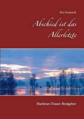 Abschied ist das Allerletzte