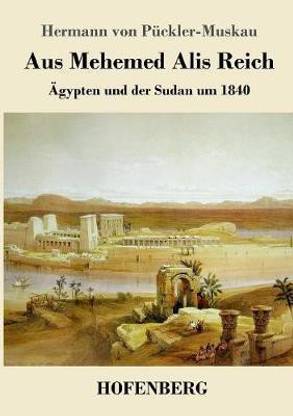 Aus Mehemed Alis Reich