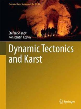 Dynamic Tectonics and Karst