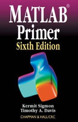 MATLAB Primer, Sixth Edition