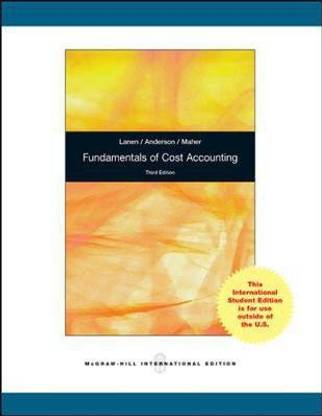 Fundamentals of Cost Accounting 3e