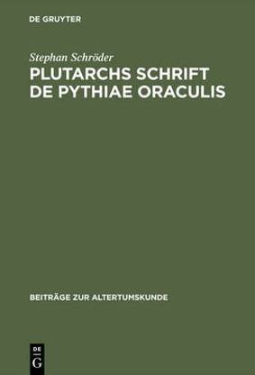 Plutarchs Schrift de Pythiae Oraculis