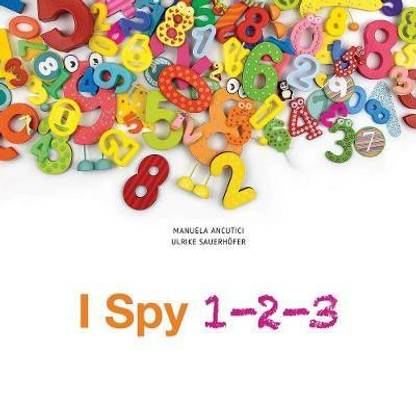 I Spy 123: Totally Crazy Numbers!