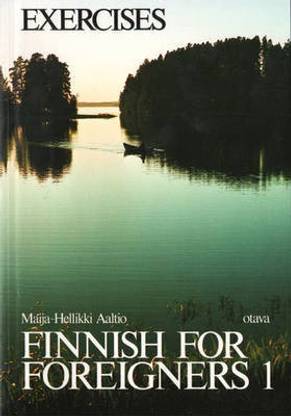 Finnish for Foreigners: Work Book/exercises v. 1