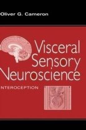 Visceral Sensory Neuroscience: Interoception
