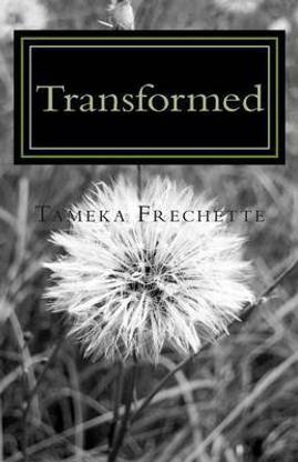 Transformed