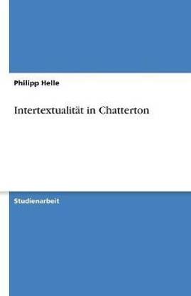Intertextualit?t in Chatterton